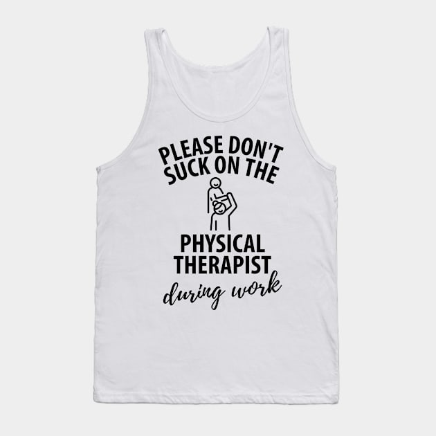 physiotherapist physical therapy gift saying funny Tank Top by Johnny_Sk3tch